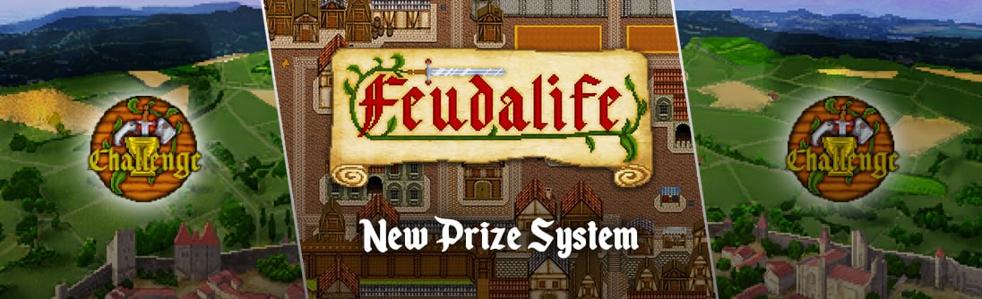 Feudalife - New Prize System