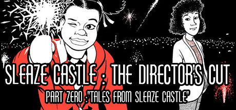 Sleaze Castle: The Director's Cut Vol #0