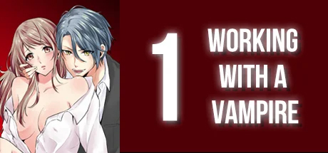 WORKING WITH A VAMPIRE 1