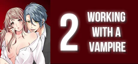 WORKING WITH A VAMPIRE 2