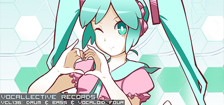 Vocallective Records - Drum & Bass & Vocaloid Four