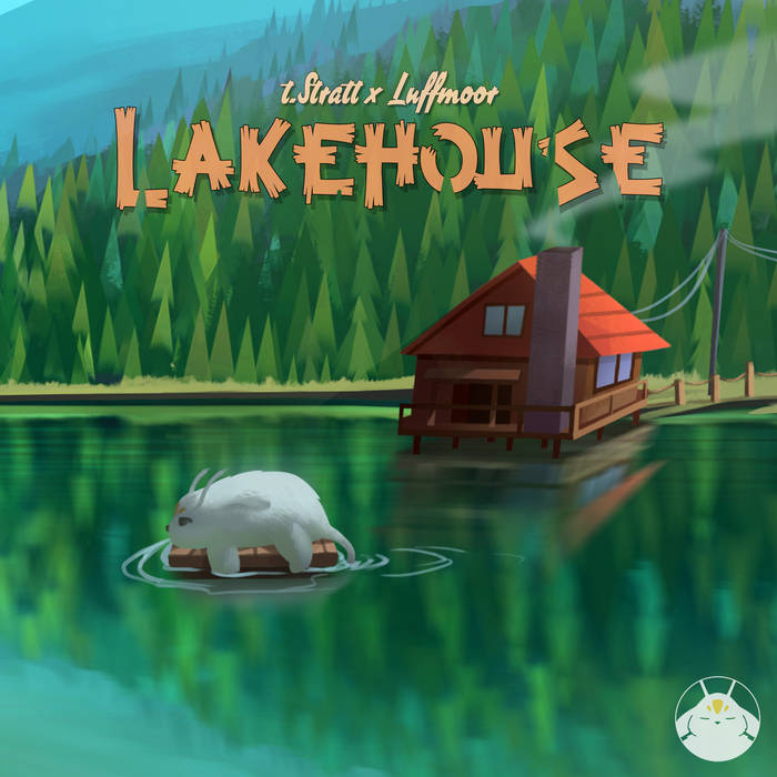 luffmoor x t.Stratt - Lakehouse