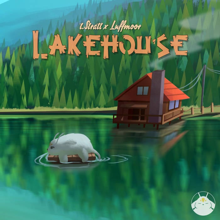luffmoor x t.Stratt - Lakehouse