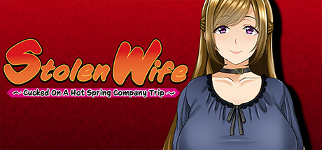 Stolen Wife ~Cucked On A Hot Spring Company Trip~