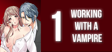 WORKING WITH A VAMPIRE 1
