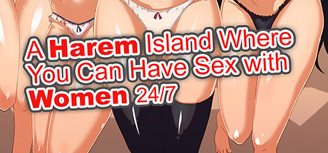 A Harem Island Where You Can Have Sex with Women 24/7