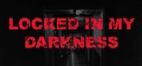 Locked in my Darkness