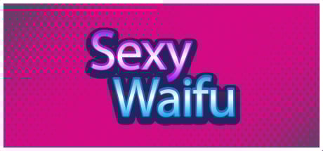 Sexy Waifu