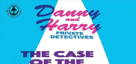 Danny and Harry Private Detectives: The Case Of The Missing Trunk