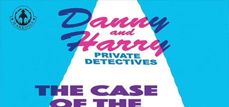 Danny and Harry Private Detectives: The Case Of The Missing Trunk