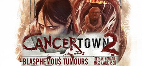 Cancertown: Blasphemous Tumours