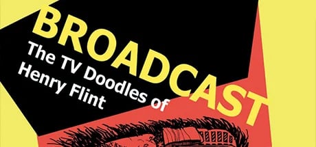 Broadcast: The TV Doodles of Henry Flint