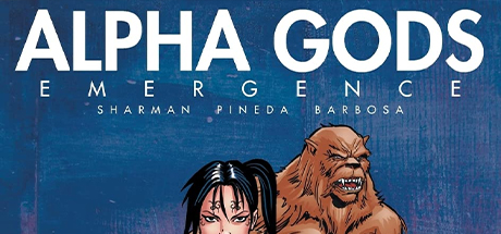Alpha Gods: Emergence