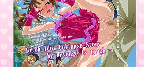 Bitch Idol Collapse Story - My Revenge Is tough