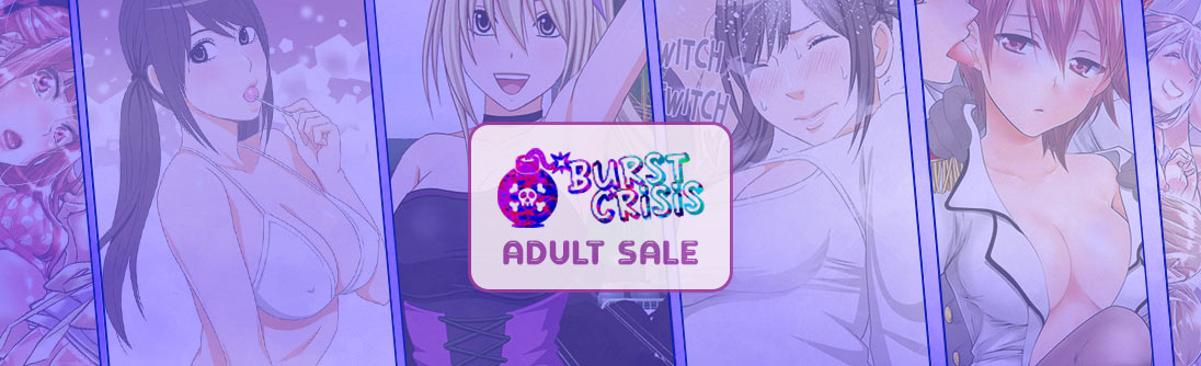 Burst Crisis Adult Sale banner img