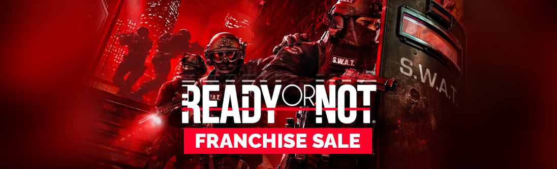 Ready or Not Franchise Sale, all titles 50% OFF banner img