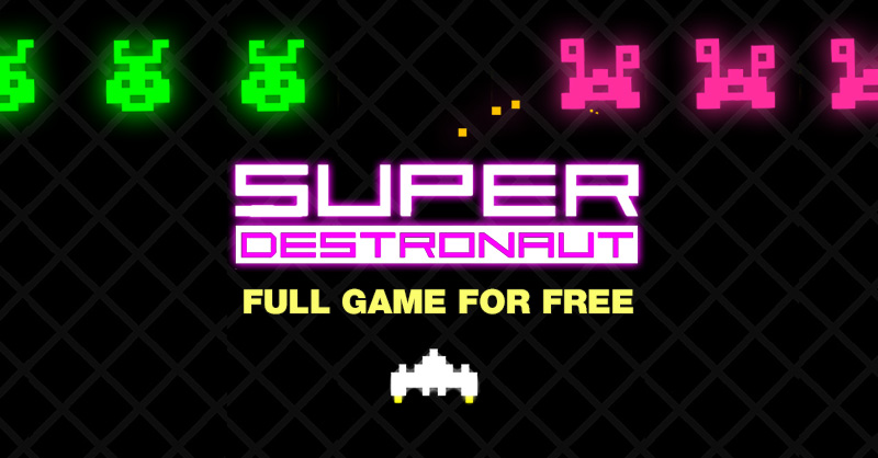Super Destronaut - galaFreebies | Indiegala Showcase