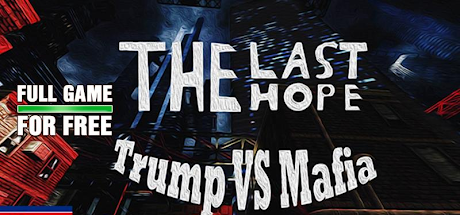 IndieGala - The Last Hope Trump vs Mafia
