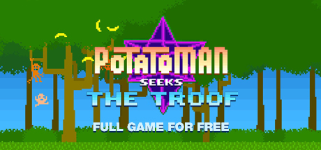 Potatoman Seeks the Troof - galaFreebies | Indiegala Showcase