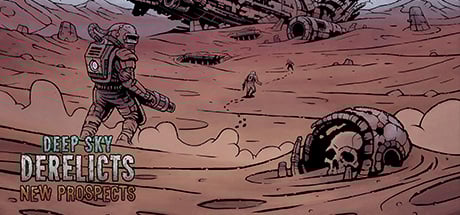 Deep Sky Derelicts - New Prospects