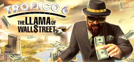 Tropico 6 - The Llama of Wall Street