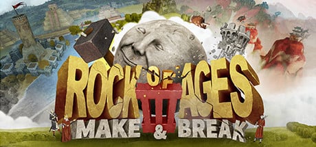 Rock of Ages III: Make and Break