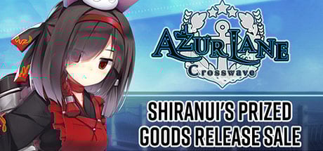 Azur Lane Crosswave - Shiranui's Prized Goods Release Sale