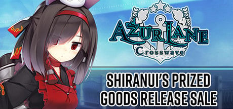 Azur Lane Crosswave - Shiranui's Prized Goods Release Sale