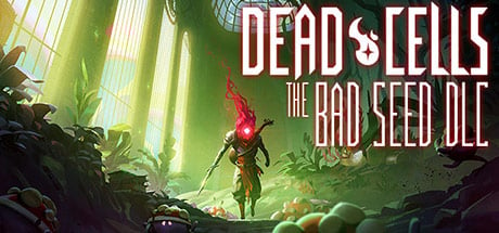 Dead Cells: The Bad Seed