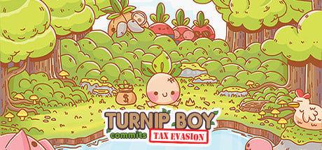 Turnip Boy Commits Tax Evasion