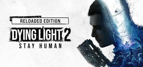 Dying Light 2 Stay Human: Reloaded Edition Steam Key cover art