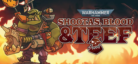 Videogame Warhammer 40000: Shootas Blood & Teef