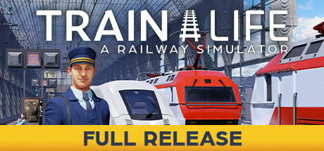 Videogame Train Life: A Railway Simulator