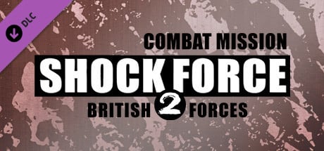 Videogame Combat Mission Shock Force 2 – British Forces