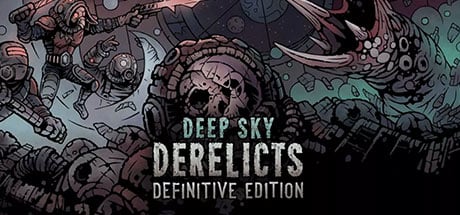 Deep Sky Derelicts: Definitive Edition