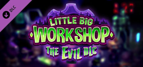 Videogame Little Big Workshop – The Evil DLC