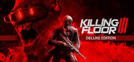Killing Floor 3 Deluxe Edition