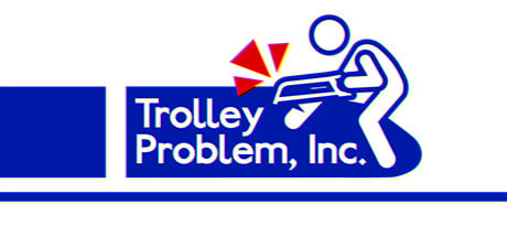 Videogame Trolley Problem Inc.