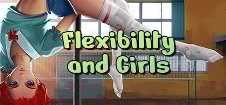 Flexibility and Girls Steam Key cover art