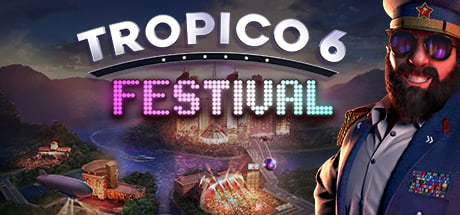 Videogame Tropico 6 – Festival