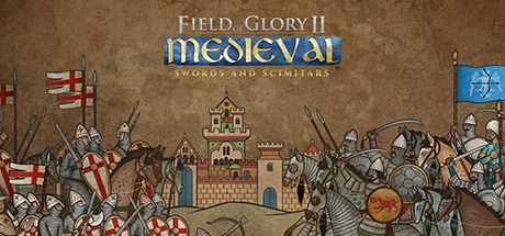 Field of Glory II: Medieval - Swords and Scimitars