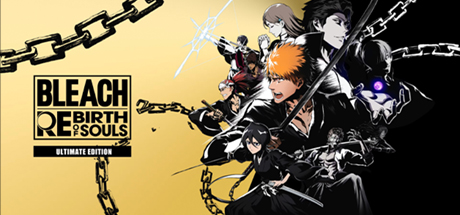BLEACH Rebirth of Souls Ultimate Edition