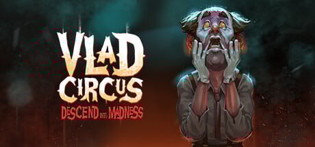 Vlad Circus: Descend Into Madness Steam Key cover art