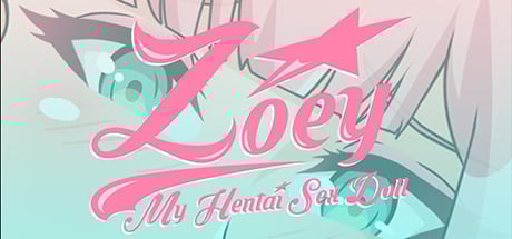 Zoey: My Hentai Sex Doll