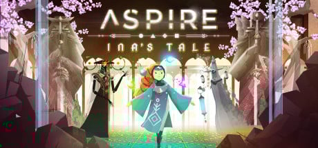 Aspire: Ina's Tale