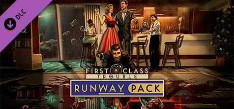 First Class Trouble Runway Pack Steam Key cover art