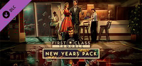 First Class Trouble New Years Pack Steam Key cover art