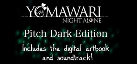 Yomawari: Night Alone Pitch Dark Edition