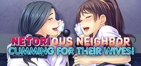 Netorious Neighbor Cumming for their Wives! Steam Key cover art