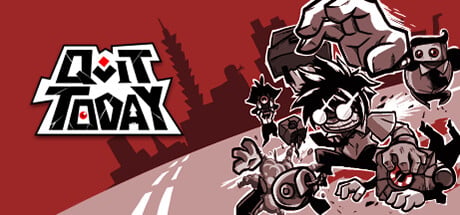 QUIT TODAY Steam Key cover art